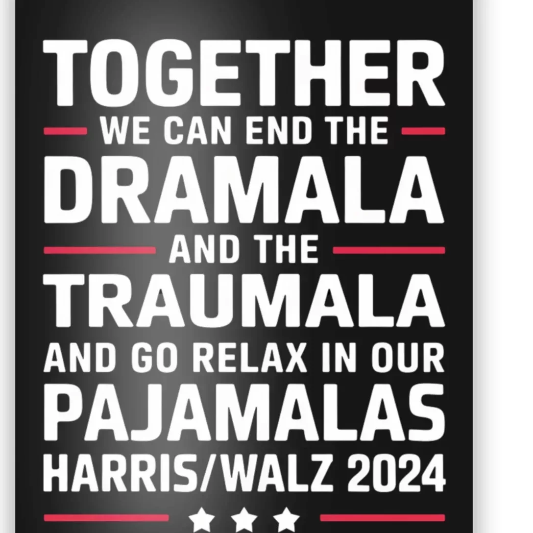 Together We Can End The Dramala And The Traumala Poster