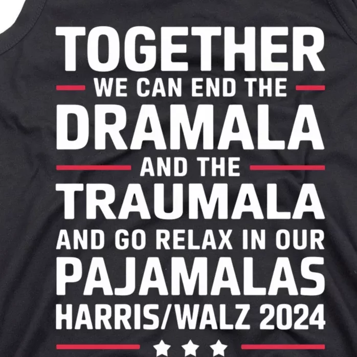 Together We Can End The Dramala And The Traumala Tank Top