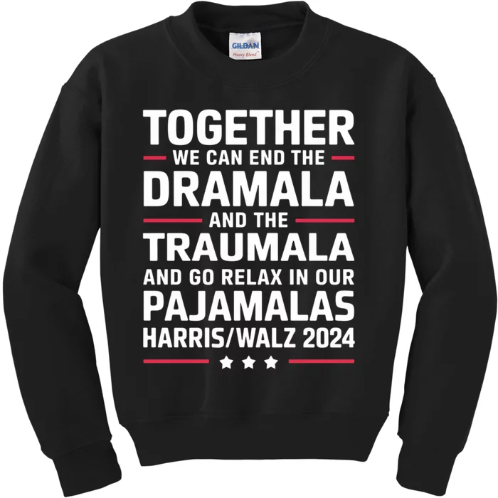 Together We Can End The Dramala And The Traumala Kids Sweatshirt