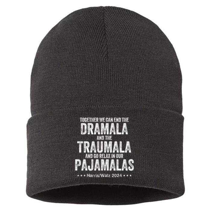 Together We Can End The Dramala And The Traumala Sustainable Knit Beanie