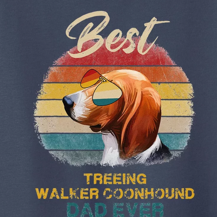 Treeing Walker Coonhound Dog Best Dad Ever Father Day Toddler T-Shirt