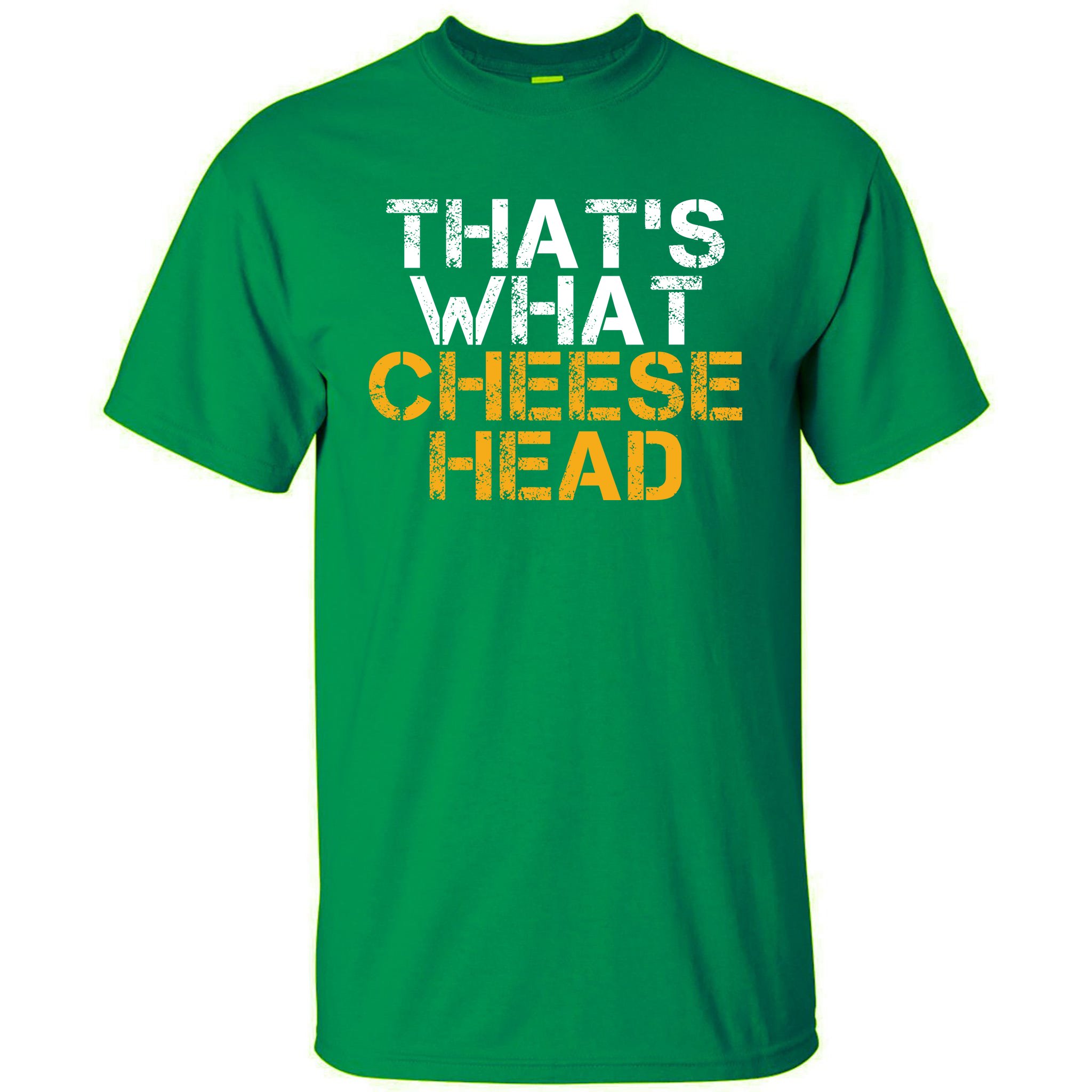 That's What Cheese Head Green Bay Packers T-Shirt