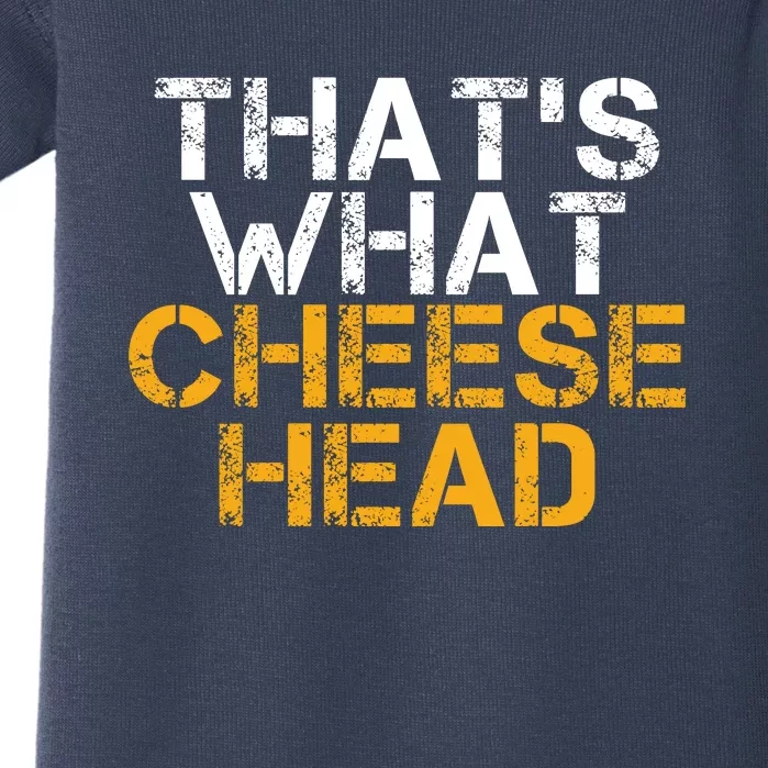 That's What Cheese Head Green Bay TShirt Baby Bodysuit