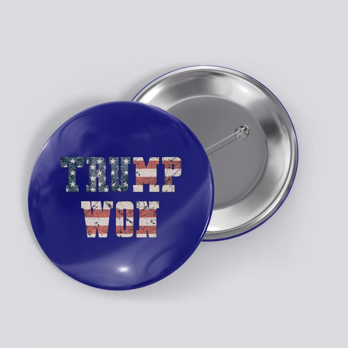 Trump Won Cute Gift Button