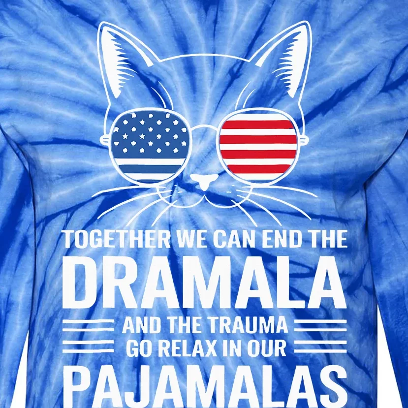 Together We Can End The Dramala And The Traumala Tie-Dye Long Sleeve Shirt