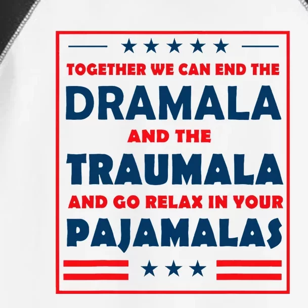 Together We Can End The Dramala And The Traumala Toddler Fine Jersey T-Shirt