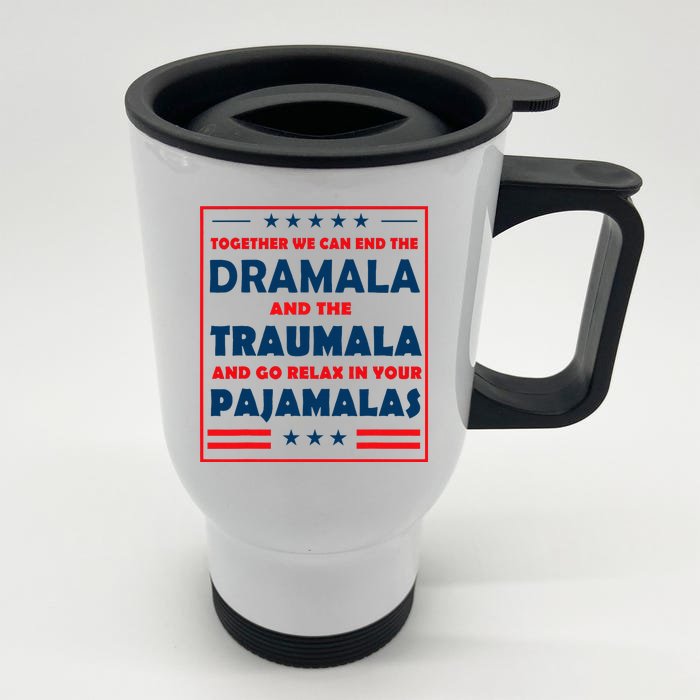 Together We Can End The Dramala And The Traumala Front & Back Stainless Steel Travel Mug