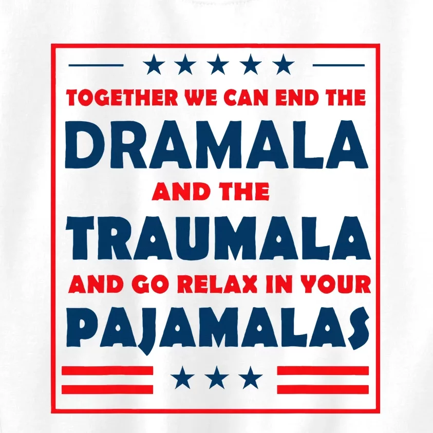 Together We Can End The Dramala And The Traumala Kids Sweatshirt