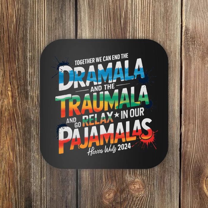 Together We Can End The Dramala And The Traumala Election Coaster