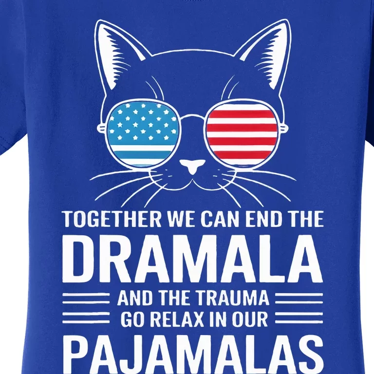 Together We Can End The Dramala And The Trauma And Go Relax Women's T-Shirt