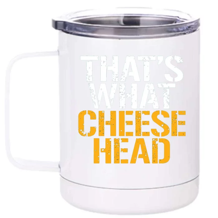 Thats What Cheese Head Packers Front & Back 12oz Stainless Steel Tumbler Cup