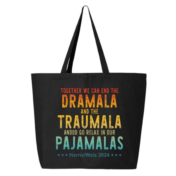 Together We Can End The Dramala And The Traumala Apparel 25L Jumbo Tote