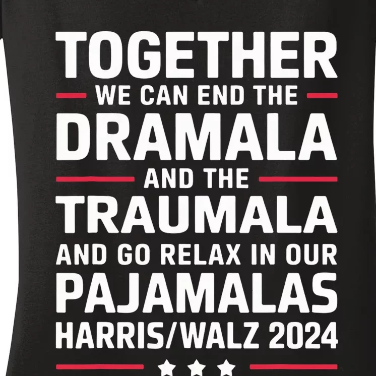 Together We Can End The Dramala And The Traumala Women's V-Neck T-Shirt