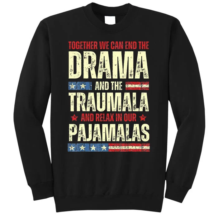 Together We Can End The Dramala And The Traumala Sweatshirt