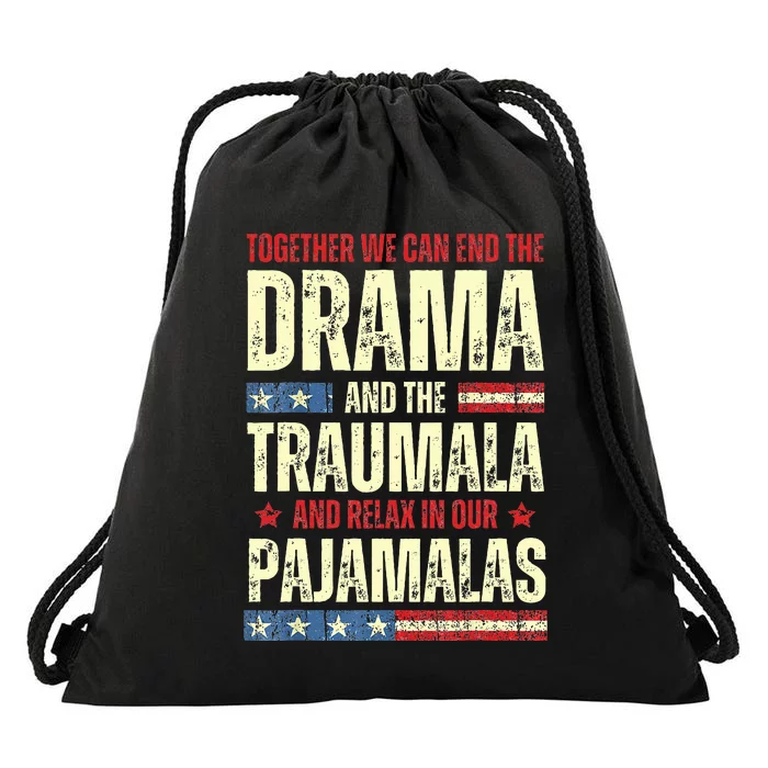 Together We Can End The Dramala And The Traumala Drawstring Bag