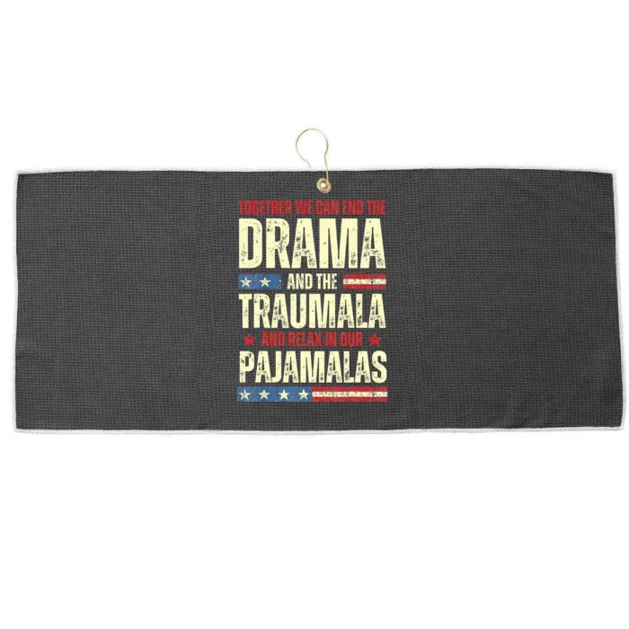 Together We Can End The Dramala And The Traumala Large Microfiber Waffle Golf Towel