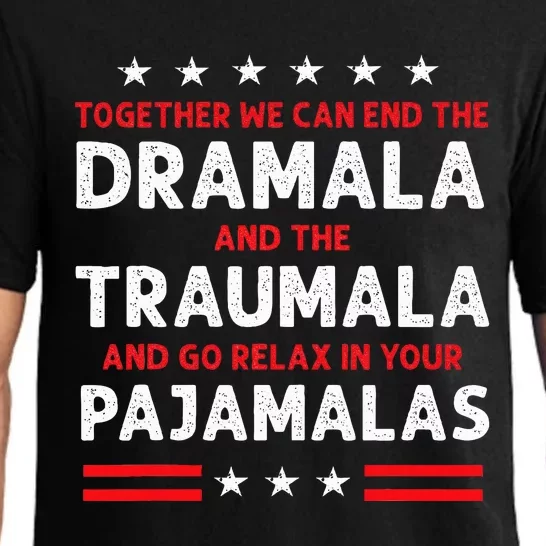 Together We Can End The Dramala And The Traumala Pajama Set