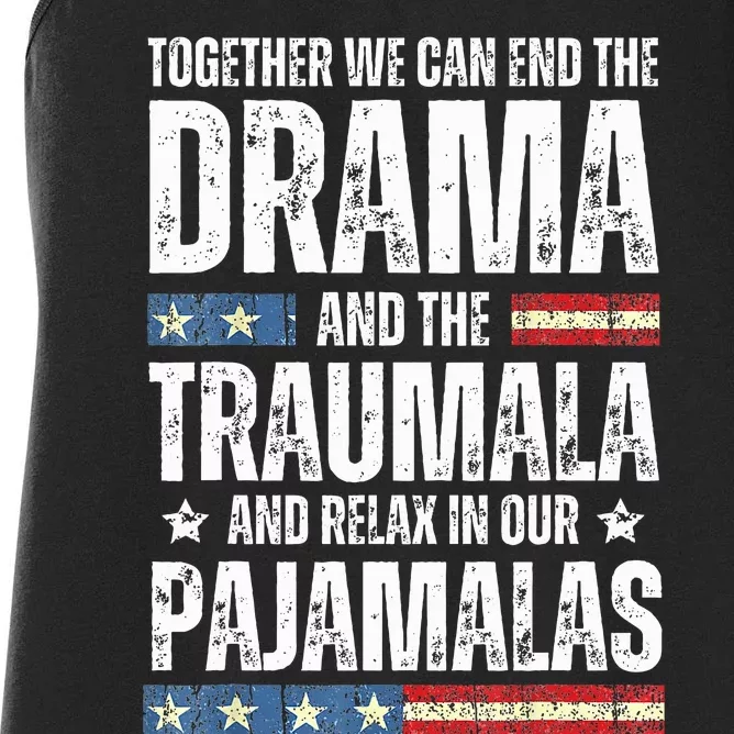 Together We Can End The Dramala And The Traumala Women's Racerback Tank