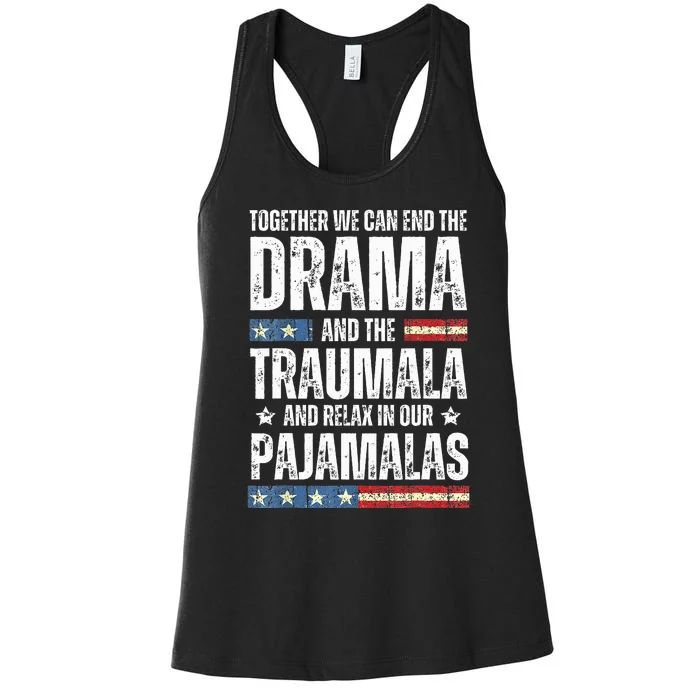 Together We Can End The Dramala And The Traumala Women's Racerback Tank