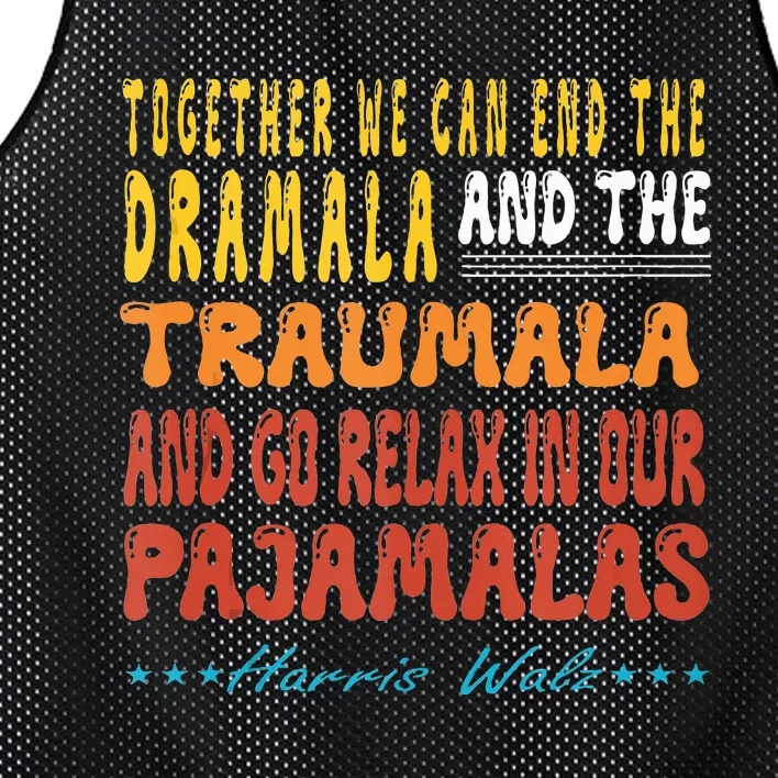 Together We Can End The Dramala And The Traumala Mesh Reversible Basketball Jersey Tank