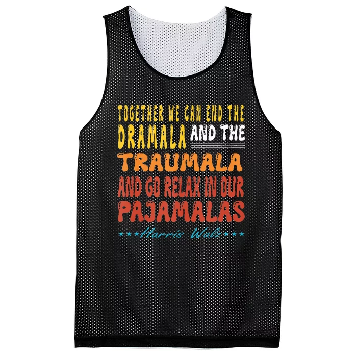 Together We Can End The Dramala And The Traumala Mesh Reversible Basketball Jersey Tank