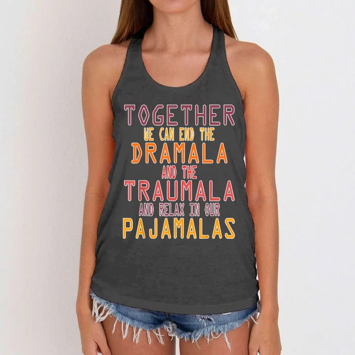 Together We Can End The Dramala Traumala Pajamalas Women's Knotted Racerback Tank