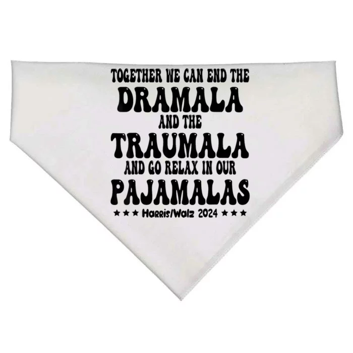 Together We Can End The Dramala And The Traumala Funny Quote USA-Made Doggie Bandana