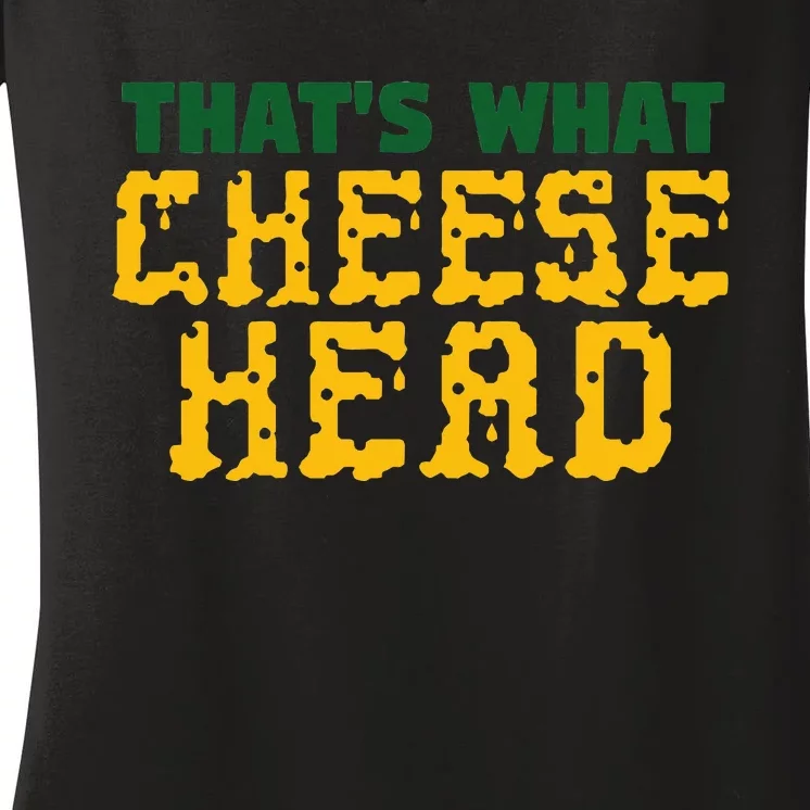 ThatS What Cheese Head Green And Gold She Said Women's V-Neck T-Shirt