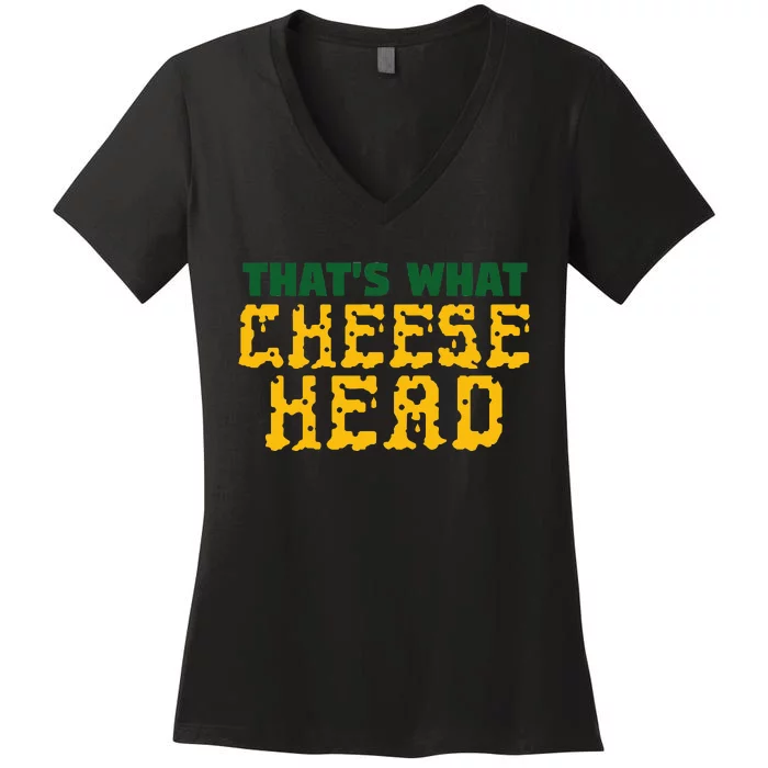 ThatS What Cheese Head Green And Gold She Said Women's V-Neck T-Shirt