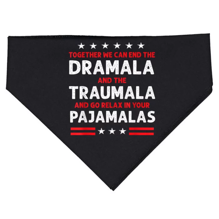 Together We Can End The Dramala And The Traumala USA-Made Doggie Bandana