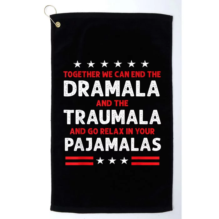 Together We Can End The Dramala And The Traumala Platinum Collection Golf Towel