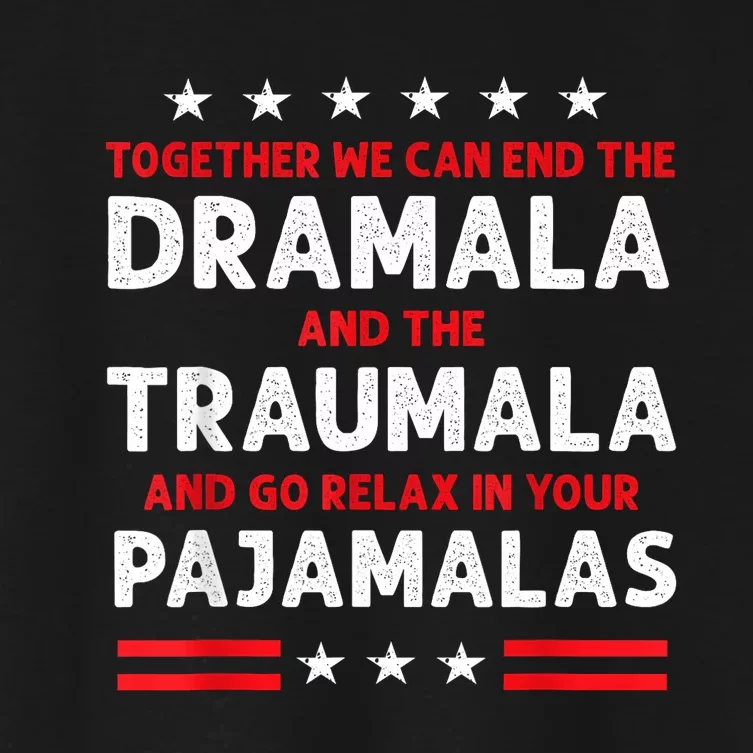 Together We Can End The Dramala And The Traumala Women's Crop Top Tee