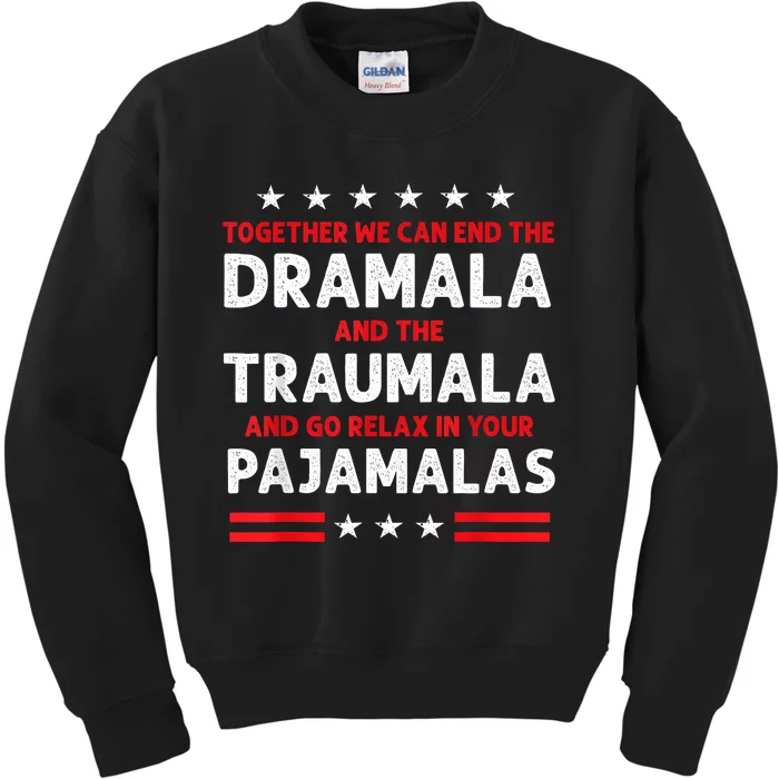 Together We Can End The Dramala And The Traumala Kids Sweatshirt