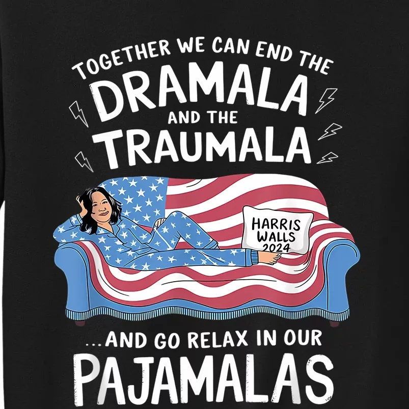 Together We Can End The Dramala And Traumala Pajamas Funny Sweatshirt