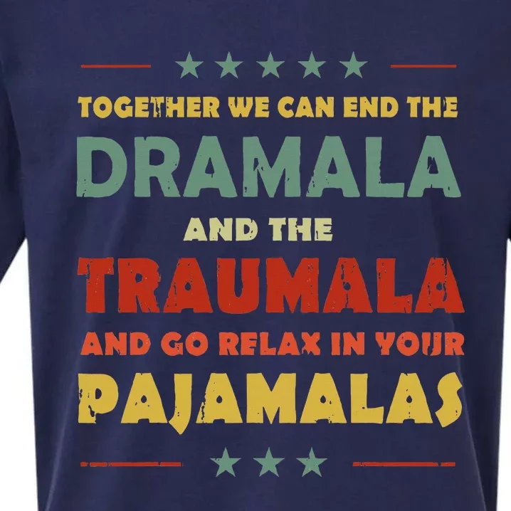 Together We Can End The Dramala And The Traumala Sueded Cloud Jersey T-Shirt