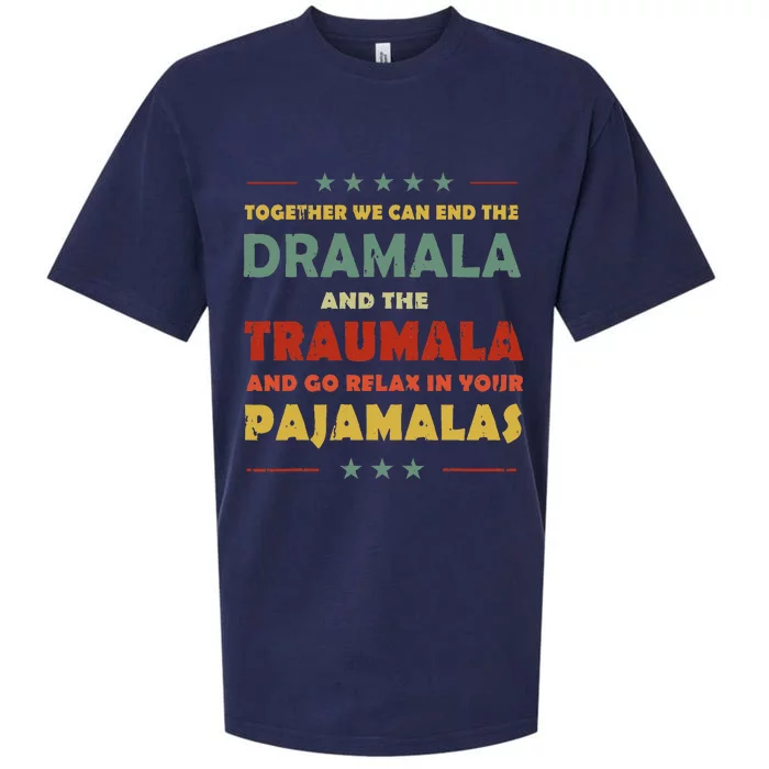 Together We Can End The Dramala And The Traumala Sueded Cloud Jersey T-Shirt