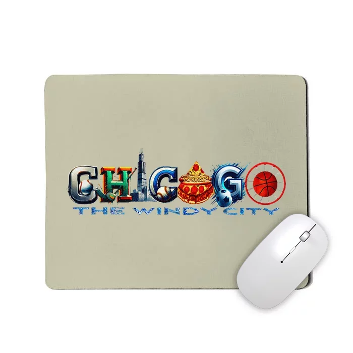 The Windy City A Chicago Sporting Team Fan A Fun Chicagoan Mousepad