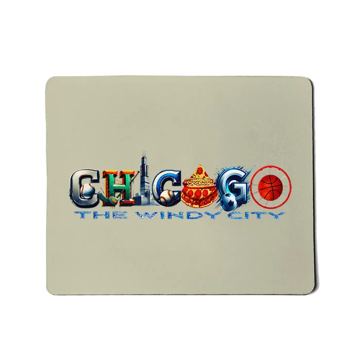 The Windy City A Chicago Sporting Team Fan A Fun Chicagoan Mousepad