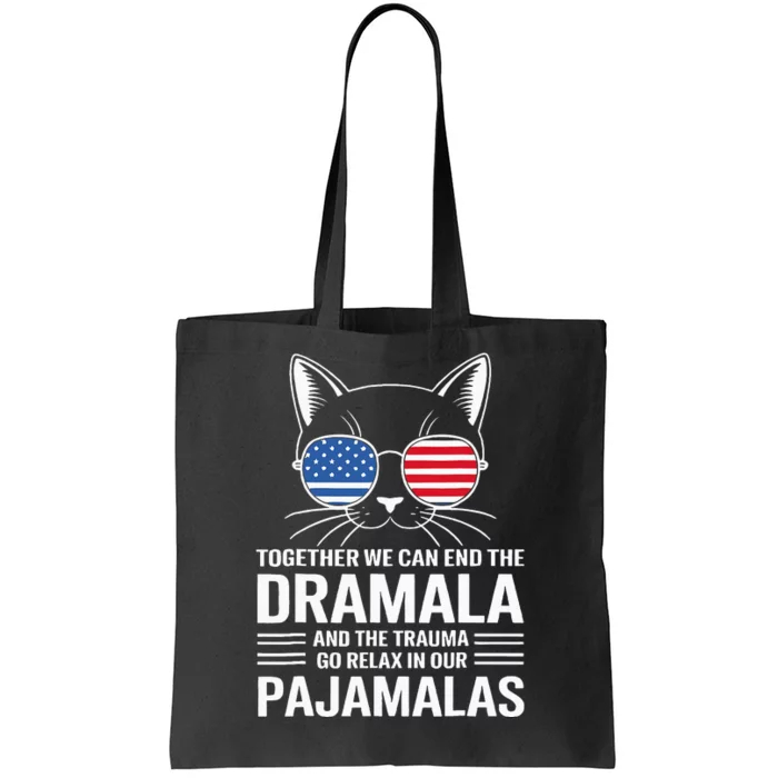 Together We Can End The Dramala And The Traumala Tote Bag