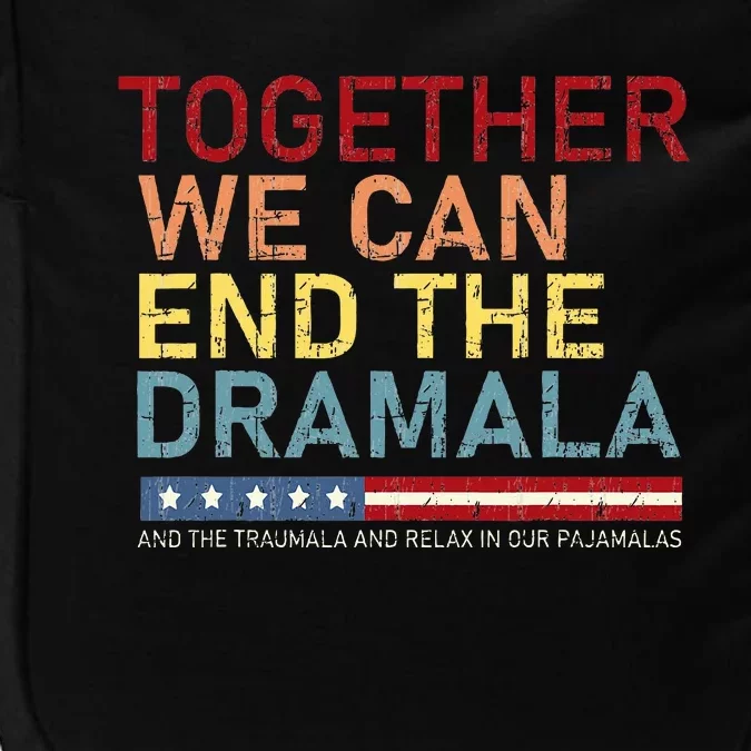 Together We Can End The Dramala Impact Tech Backpack