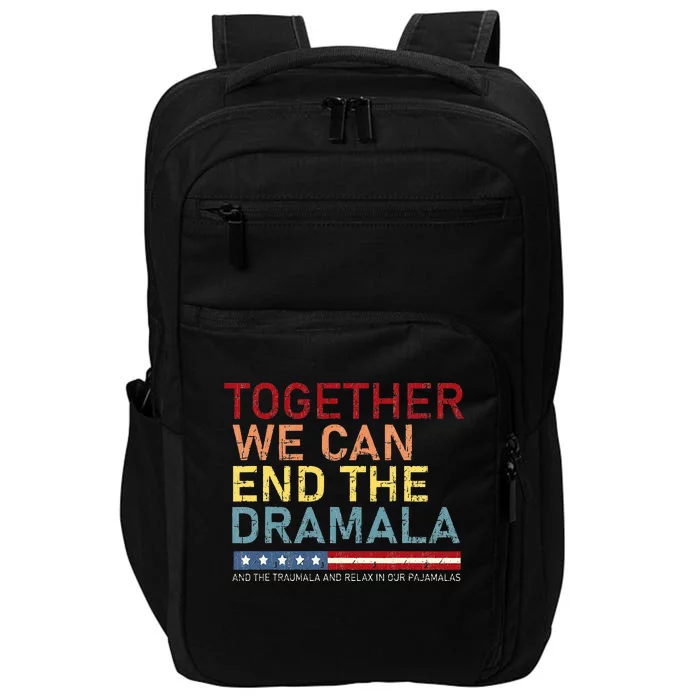 Together We Can End The Dramala Impact Tech Backpack