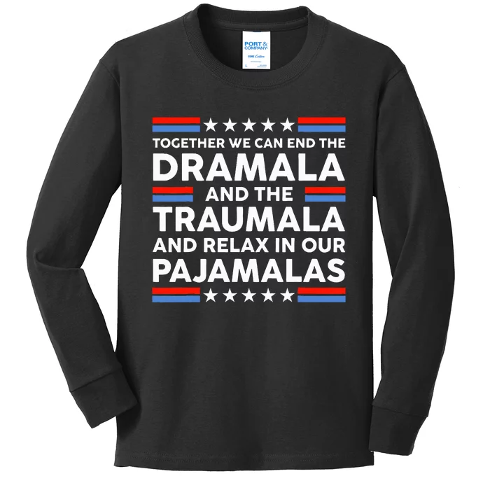 Together We Can End The Dramala And The Traumala Kids Long Sleeve Shirt