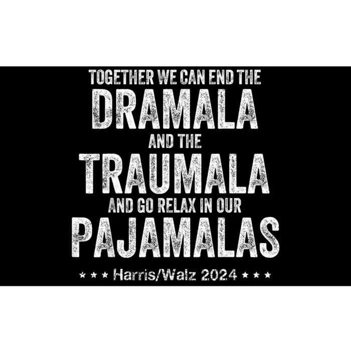 Together We Can End The Dramala And The Traumala Bumper Sticker