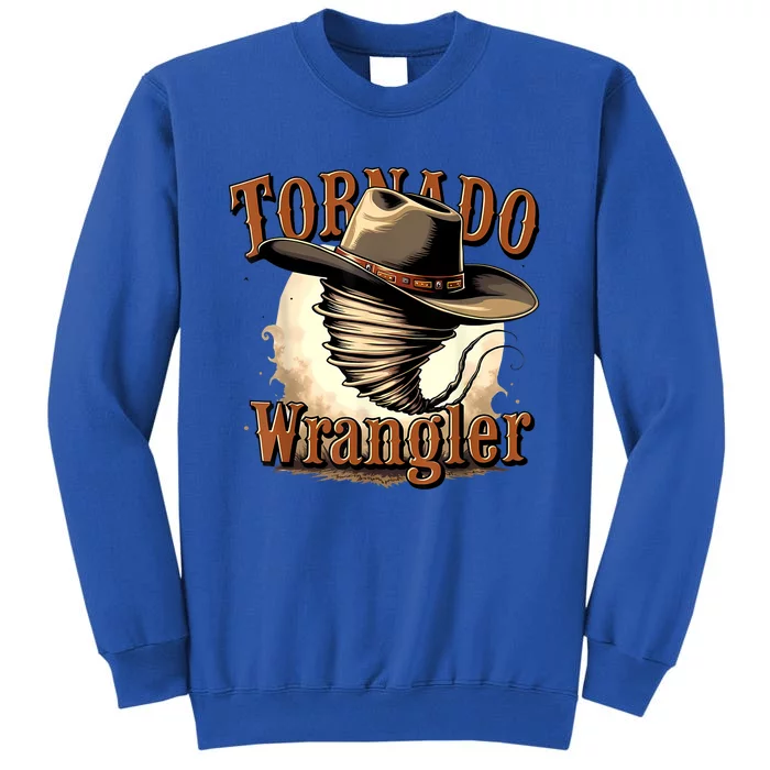 Tornado Wrangler Cowboy Wrangler Tall Sweatshirt