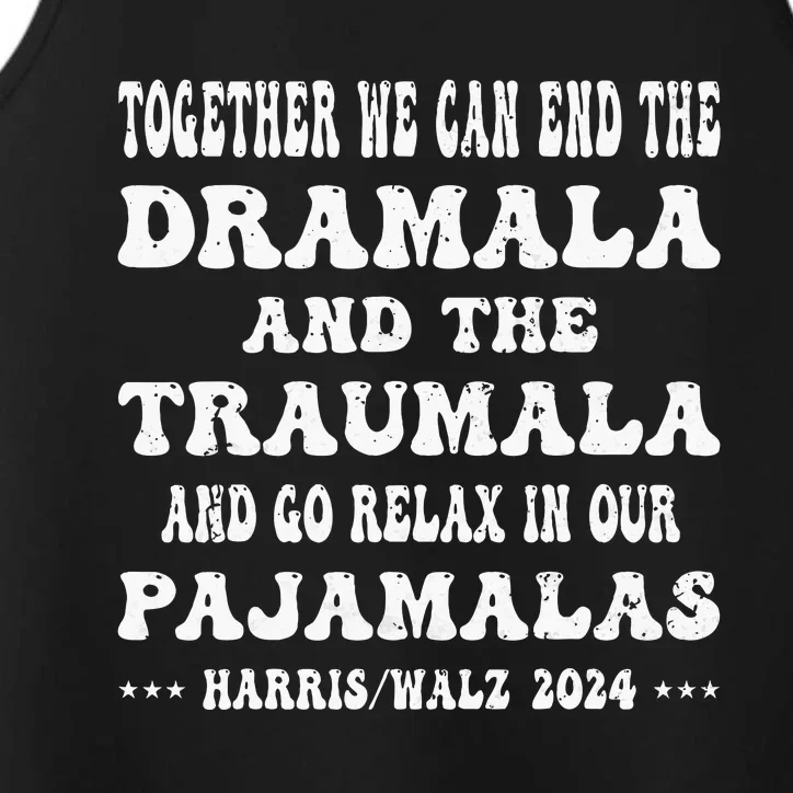 Together We Can End The Dramala Funny Pajamas Performance Tank