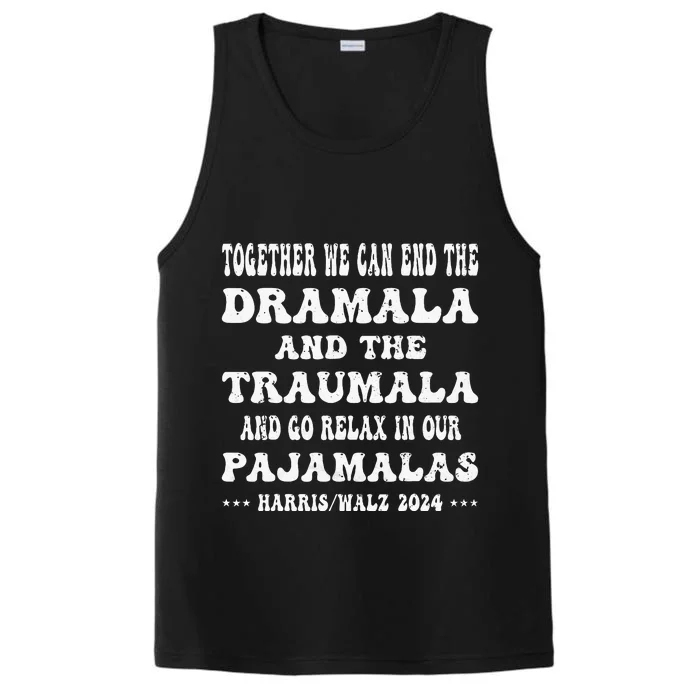 Together We Can End The Dramala Funny Pajamas Performance Tank