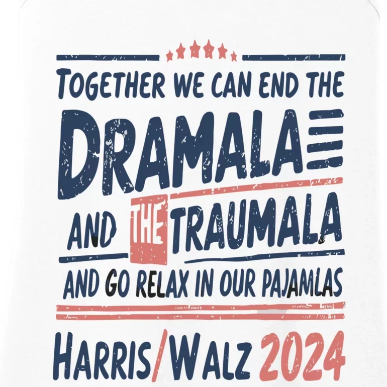 Together We Can End The Dramala And The Trauma And Go Relax Ladies Essential Tank