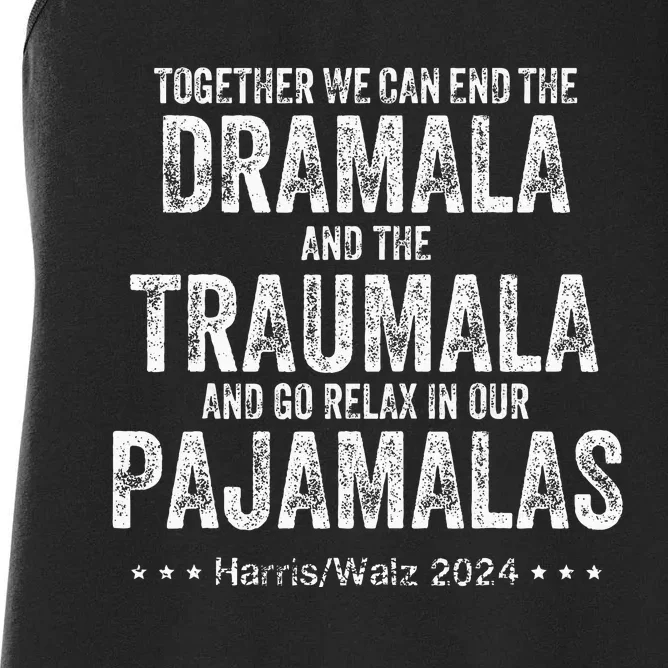 Together We Can End The Dramala And The Traumala Women's Racerback Tank