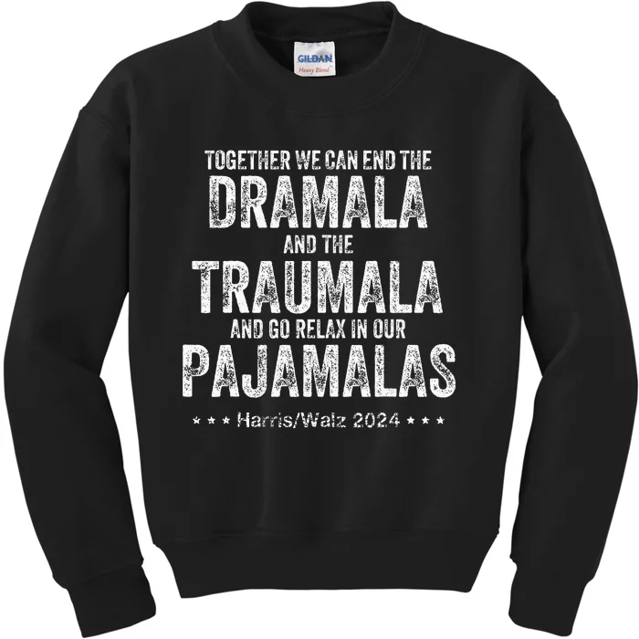 Together We Can End The Dramala And The Traumala Kids Sweatshirt