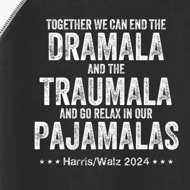 Together We Can End The Dramala And The Traumala Toddler Fine Jersey T-Shirt